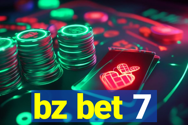 bz bet 7